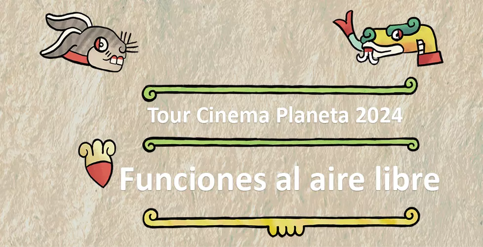 funciones cine aire libre, tour cinema planeta, morelos, méxico, 2024